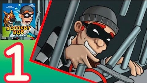 ARE YOU READY FOR ROBBERY BOB 🔥 – Gameplay Walkthrough Part 1 – Chapter 1: Suburbs (iOS, Android )