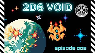 2D6 Void - Episode 005 - LEVEL 2!