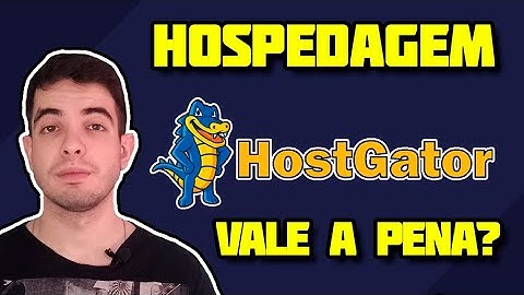 Plano de Hospedagem Hostgator é bom? Prós e Contras!