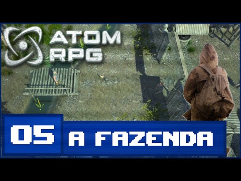 ATOM RPG : #05 - A FABRICA