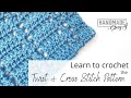 Learn to crochet the twist and cross stitch pattern