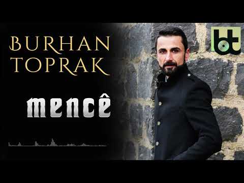 BURHAN TOPRAK - MENCÊ [Official Music]@BurhanToprakOfficial