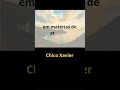 Matérias da Vida, Chico Xavier #espiritismo