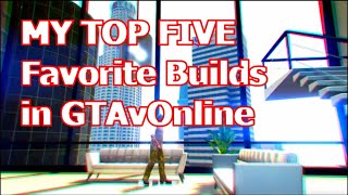 Best Super GTA Customized Car Builds - TOP 5 Favorite Cars in GTAv