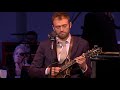 Mary and the Soldier (Paul Brady) - Chris Thile, Chris Eldridge & Alex Hargreaves | Live from Here