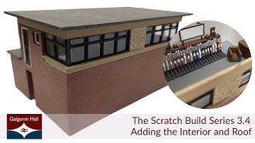 The Scratch Build Series 3.4 - Adding the Interior and Roof
