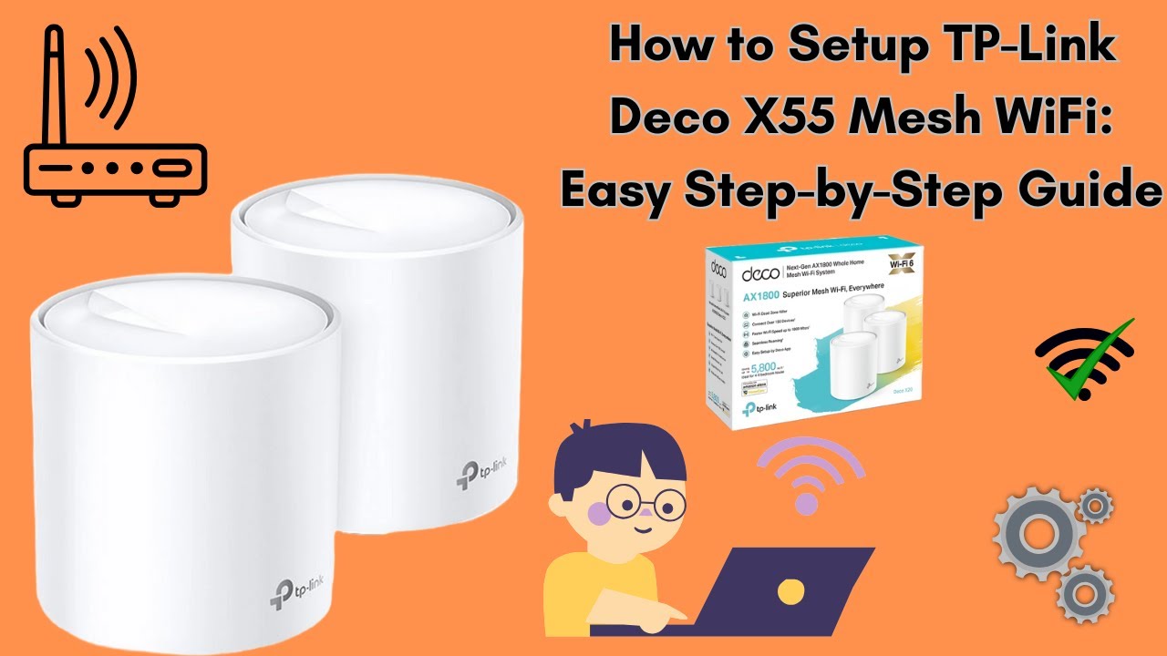 How to Set Up TP-Link Deco X55 Mesh WiFi | Quick Guide - YouTube