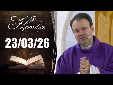 Homilia Diária | 23/03/26 | Padre Marcio Tadeu