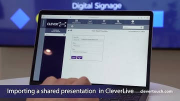 Importing a shared presentation in CleverLive | Clevertouch Digital Signage