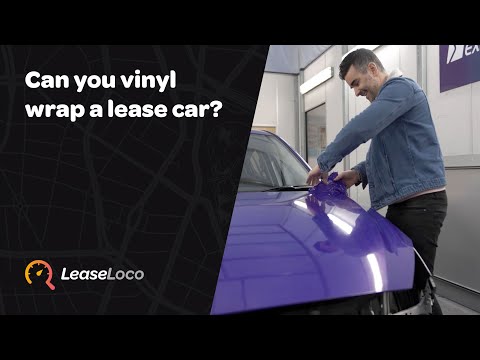 Can you vinyl wrap a lease car?