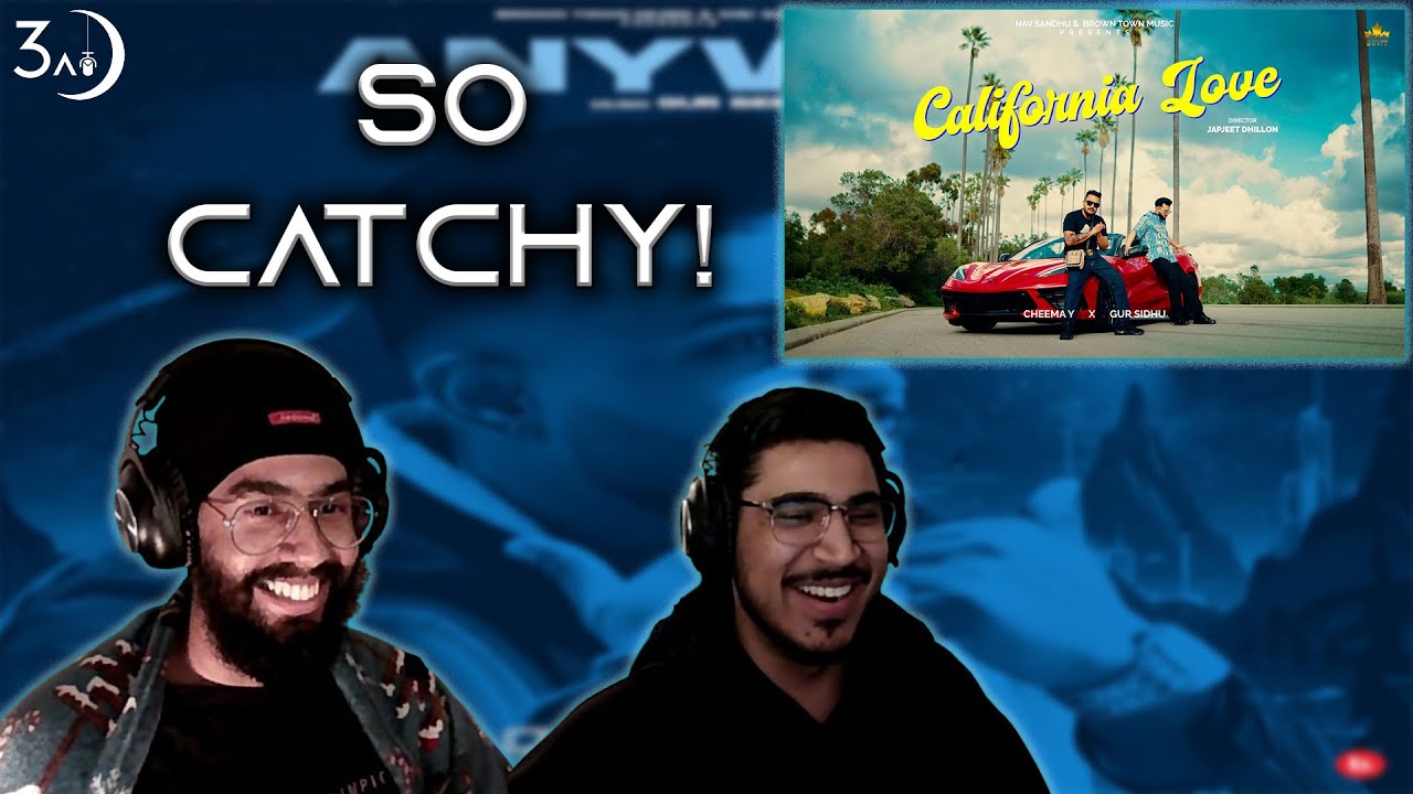 CALIFORNIA LOVE - CHEEMA Y | GUR SIDHU | 3AM BREAKDOWN REACTION