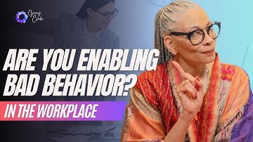 Are You Enabling Bad Behavior?