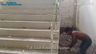 Tukang Bangunan - Demi Kowe by Pendhoza
