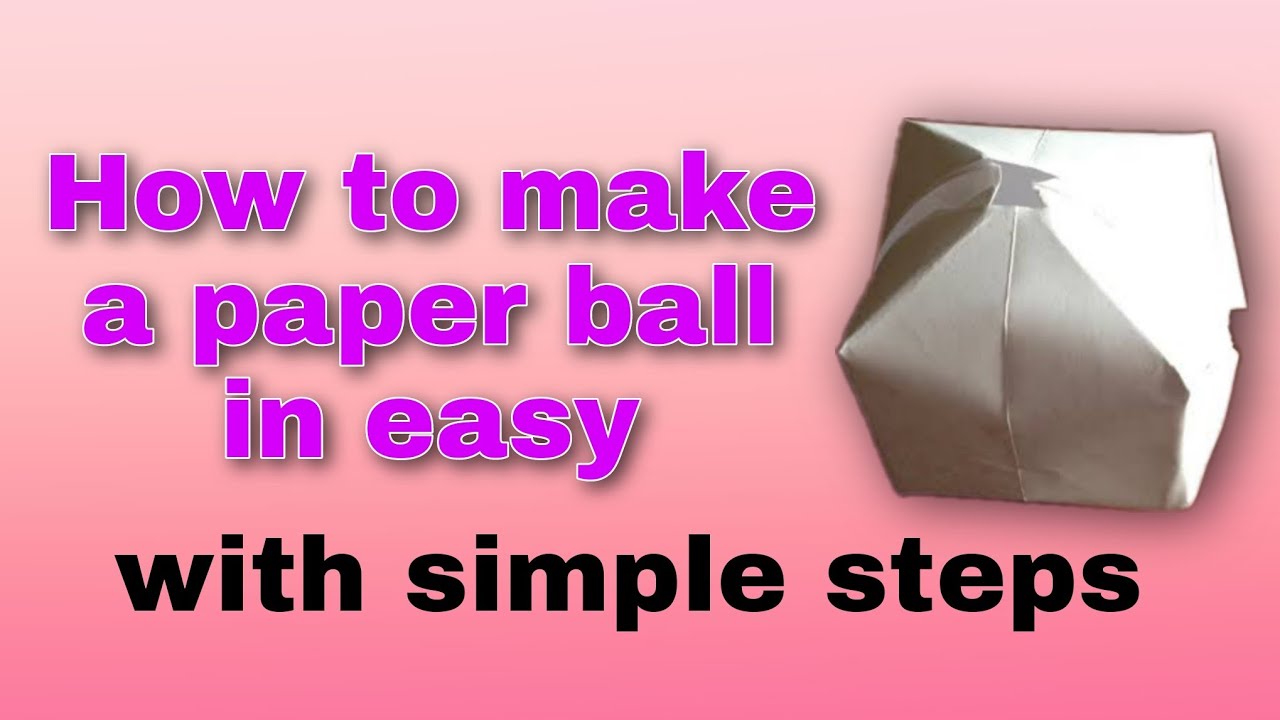 How to make a easy paper ball with simple steps origami ball Arts