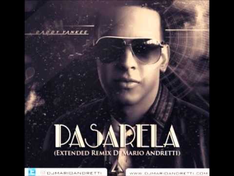 Daddy Yankee - Pasarela (Extended Remix Dj Mario Andretti) (DESCARGA)