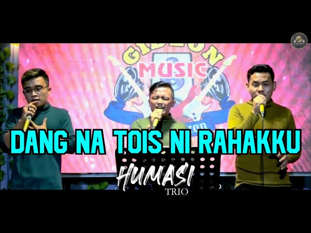 Dang Na Tois Ni Rohakku cover  HUMASI TRIO ( BATAK VIRAL 2022 ) LIVE GMP class=