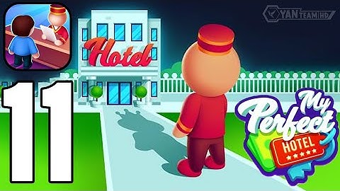 My Perfect Hotel - Gameplay Walkthrough Part 11 Serve Your Guests (Android,iOS)