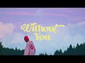 LEX - Without You (Music Video)