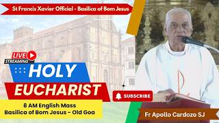 8 AM English Mass | Tuesday - 3rd Week of Easter | Basilica of Bom Jesus, Old Goa | 21 April 2026