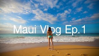Maui Vlog Ep 1