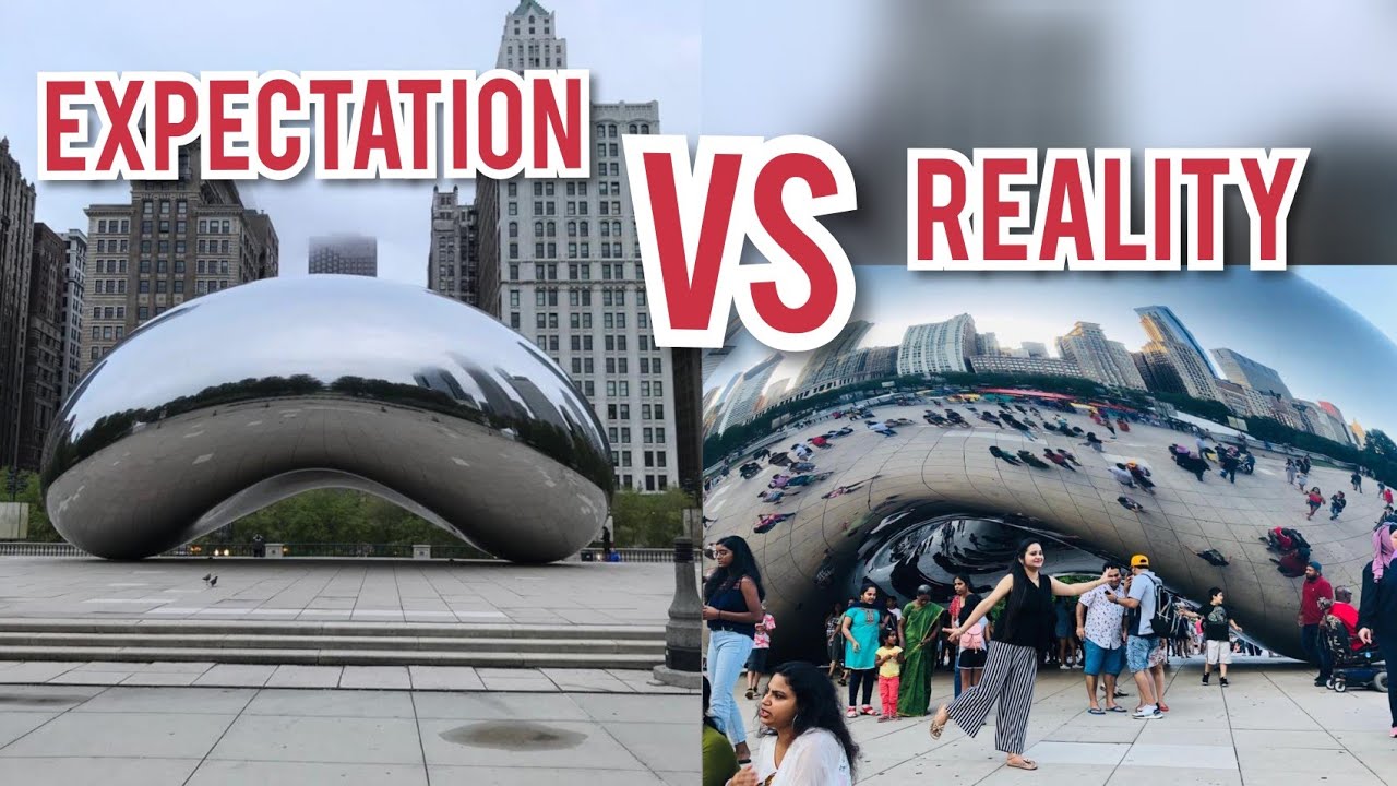 Cloud Gate Expectation vs Reality The Bean Expectation vs reality