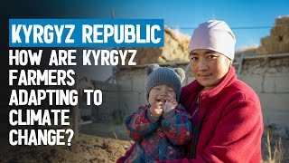 Weathering Change: How Climate Insurance Helps Kyrgyz Republic's Farmers Adapt