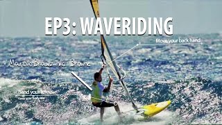 TWS Wave Technique Series  Ep 3: Waveriding tips, how to bottom and top turn, cut back windsurfing