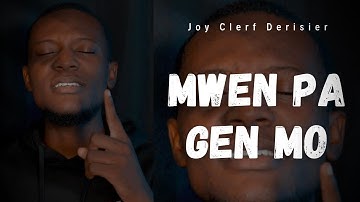 MWEN PA GEN MO - Joy Clerf Derisier (video lyrics official)