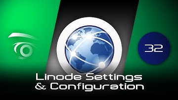 Linode Settings and Configuration  | Tutorial
