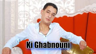 Cheb Titou : Ki Ghabnouni