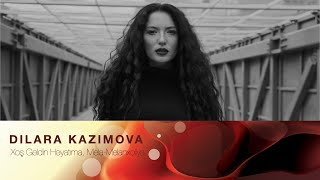 Dilara Kazimova -  Xoş Gəldin Həyatıma, Mela-Melanxoliya Resimi