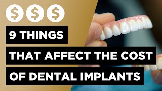 Dental Implants Cost Guide - 9 Factors Influencing What You Pay