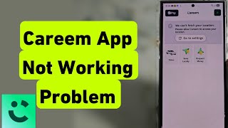 Careem App Not Working Problem | Unable To Locate You Problem  screenshot 2