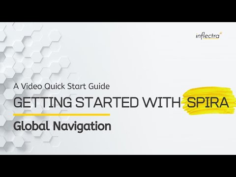 Getting Started With Spira v.6 | Global Navigation (Part 1) - SpiraPlan playlist 