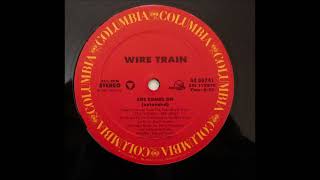 Wire Train - She Comes On (Extended)