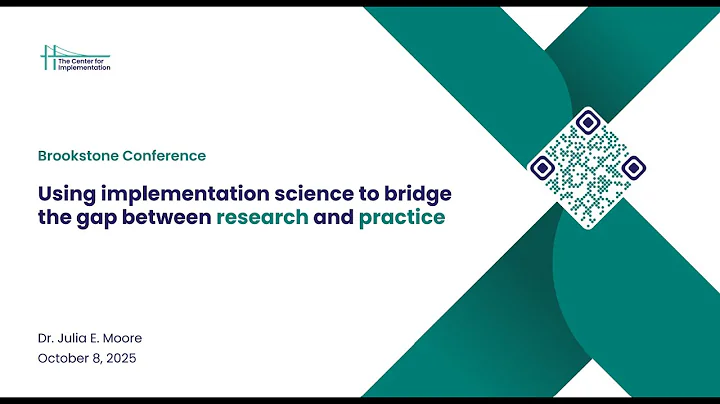 2025 Brookstone Conference - Plenary - Dr. Julia Moore: Implementation Science in Action