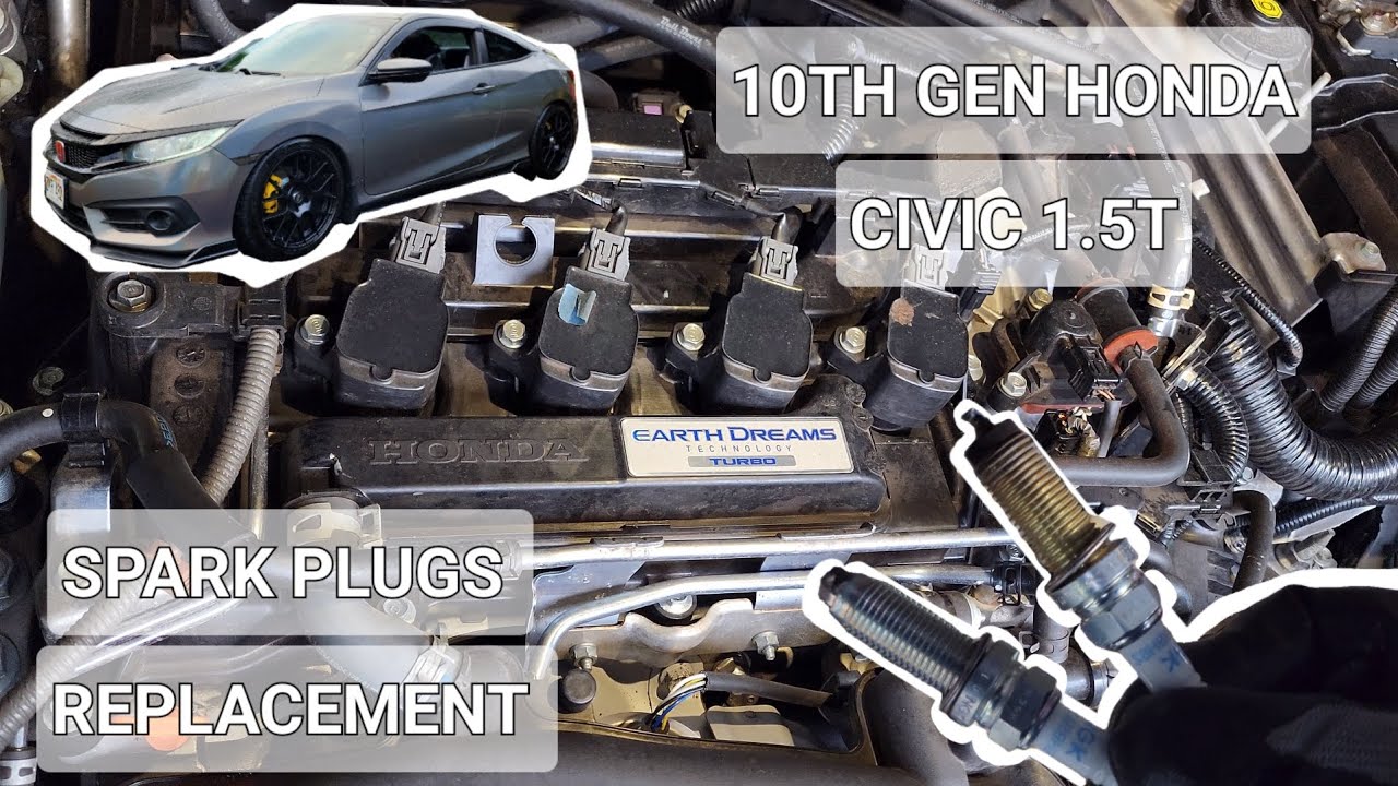 Spark Plugs Replacement for 20162021 10th Gen Honda Civic YouTube