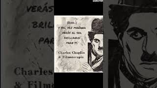 Sonríe || Charles Chaplin || #alejandrojacome #poema #charleschaplin