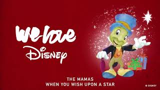 The Mamas - When You Wish Upon A Star [Audio] | We Love Disney