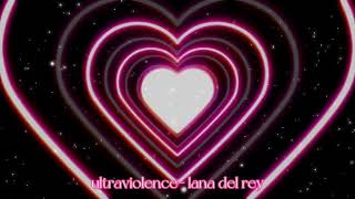 Ultraviolence - Lana Del Rey (speed up)