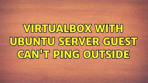 VirtualBox with Ubuntu Server guest can
