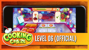 Cooking Craze - LEVEL 06 Walkthrough - Gameplay