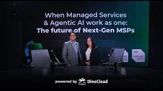 When Managed Services & Agentic AI work as one: The future of Next-Gen MSPs