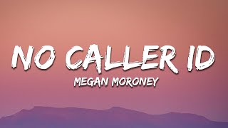 Megan Moroney - No Caller ID (Lyrics)