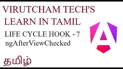 Angular Lifecycle Hooks Part 7 - ngAfterViewChecked