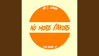 Miniatura de vídeo de "4th & Orange - No More Favors"