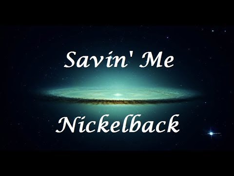 Savin Me Nickelback Letra Lyrics