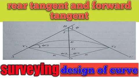 Rear tangent||forward tangent||design of curve||civil engineering interview questions||surveying