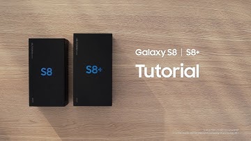 Samsung Galaxy S8 and S8+:  Tutorial - Overview