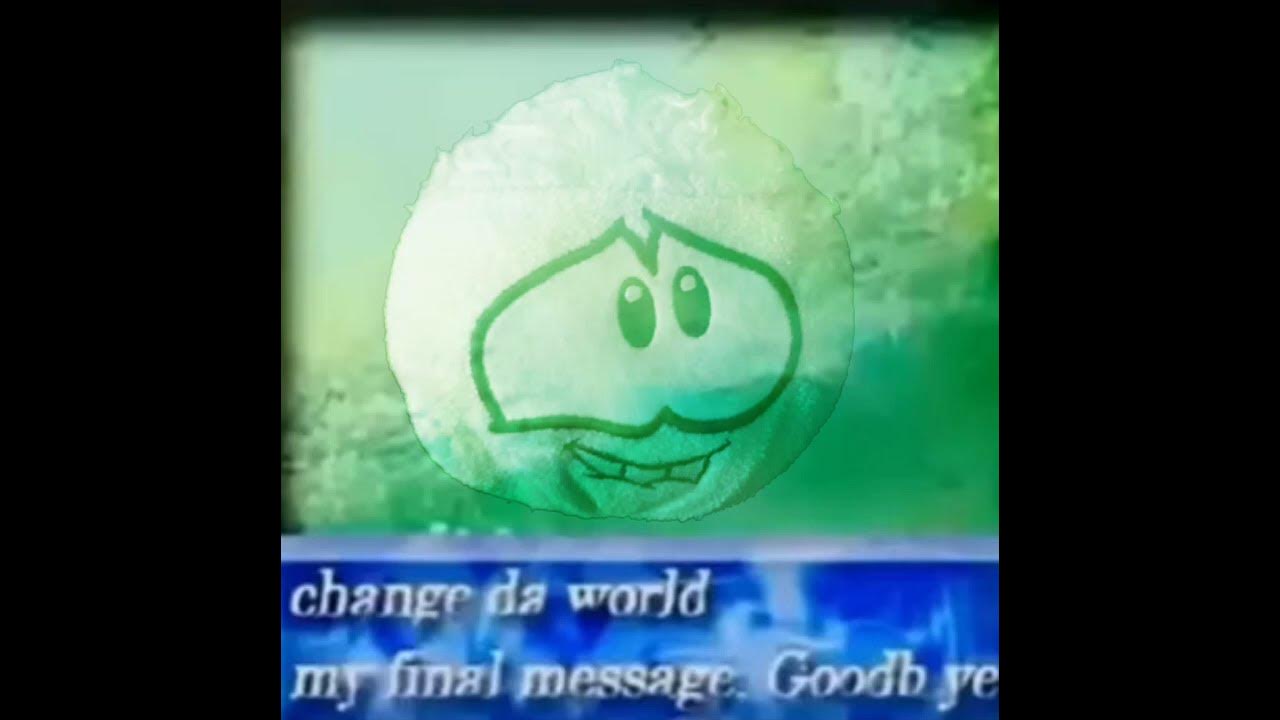 Change da world my final message goodbye youtube